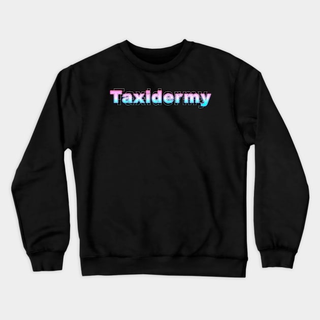 Taxidermy Crewneck Sweatshirt by Sanzida Design